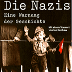 Die Nazis eine Warnung der Geschichte