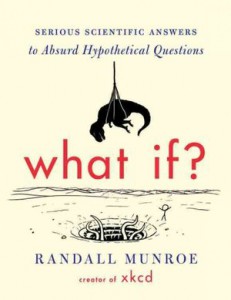 Randall Munroe - what if